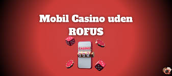 Rofus Casino Det Bedste Online Spil for Danske Spillere
